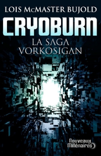 La saga Vorkosigan : Cryoburn [2011]