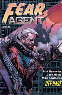 Fear Agent : Déphasé #6 [2011]