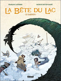 La bête du lac / Le mangeur d'âmes : Le gardien #1 [2011]