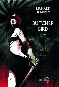 Butcher bird [2012]