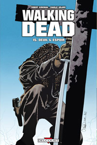 Walking Dead : Deuil & Espoir #15 [2012]