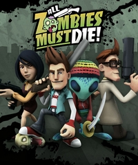 All Zombies Must Die! [2011]