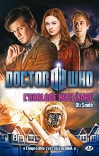 Doctor Who : L'horloge nucléaire [2012]