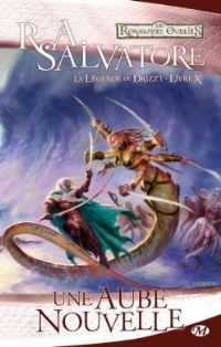Les Royaumes oubliés : La Légende de Drizzt : Une aube nouvelle #10 [2012]