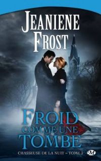 La Chasseuse de la nuit : Froid comme une tombe #3 [2010]