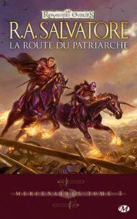 Les Royaumes oubliés : Mercenaires : La route du patriarche #3 [2009]