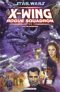 Star Wars : X-Wing Rogue Squadron 11. Fin de mission #11 [2012]