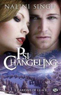 Psi Changeling : Caresses de glace #3 [2012]