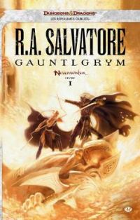 Les Royaumes oubliés : Neverwinter : Gauntlgrym #1 [2012]