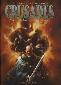 Crusades : Le spectre aux yeux d'argent #1 [2010]