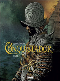 Conquistador, tome 1