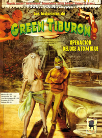 Luchadores : Las historietas de Green Tiburon : Operacion Déluge Atomique #2 [2012]