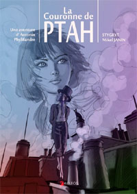 Une aventure d'Antonin Phylifandre : La Couronne de Ptah #1 [2012]