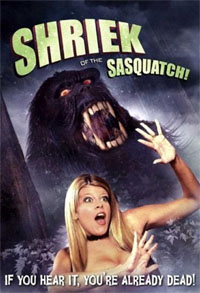 Shriek of the Sasquatch!