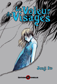 Junji Ito Collection : Le Voleur de Visages tome 3 [2008]