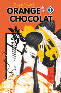 Orange Chocolat tome 1 [2012]