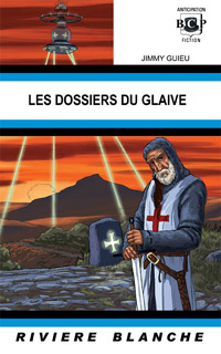 Les dossiers du Glaive [2008]