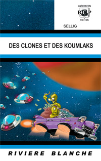 Des Clones et des Koumlaks... [2010]