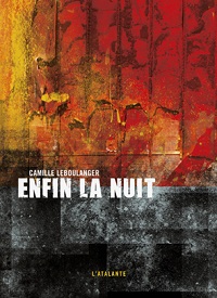 Enfin la nuit [2011]