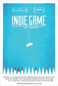 Indie Game : The Movie [2012]