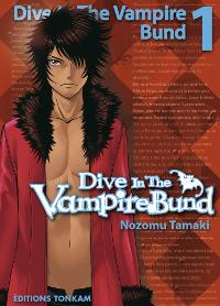 Dance in the Vampire Bund : Dive in the Vampire Bund #1 [2012]