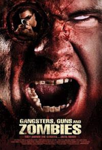 Gangsters, Guns & Zombies : Gangsters, Guns and Zombies [2012]