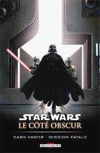 Star Wars : Le Côté Obscur : Dark Vador - Mission fatale #12 [2012]