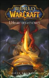 World of Warcraft : L'heure des ténèbres [2011]