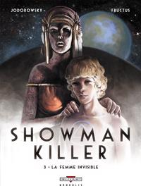 Showman Killer : La Femme invisible #3 [2012]