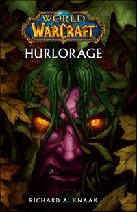 World of Warcraft : Hurlorage [2011]