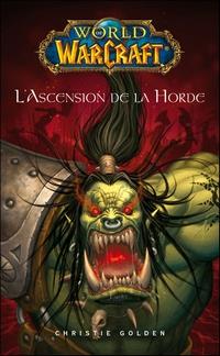 World of Warcraft : L'ascension de la horde [2011]