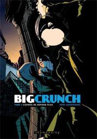Big Crunch : Cosmos ne répond plus #1 [2012]