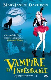 Queen Betsy : Vampire et indésirable #8 [2012]