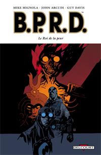 Hellboy : B.P.R.D. : Le Roi de la peur #11 [2013]