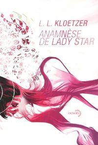 Anamnèse de Lady Star [2013]