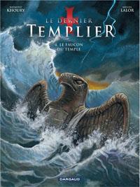 Le dernier templier - saison 1 : Le faucon du temple #4 [2013]