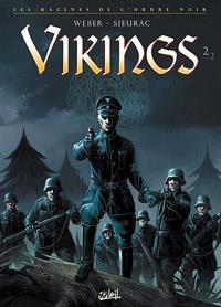 Les racines de l'Ordre Noir: Vikings #2 [2011]