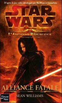 Star Wars : The Old Republic : L'Ancienne République : Alliance fatale [2011]