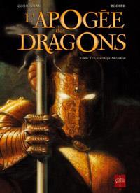 L'apogée des dragons : L'héritage ancestral #1 [2011]