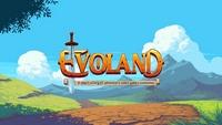 Evoland [2013]