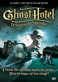 Ghost Hotel : Le fantôme de Canterville [2005]