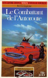 Défis Fantastiques : Le combattant de l'autoroute #13 [1985]