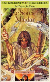 Loup Solitaire / Magnamund : Astre d'Or : Le sorcier Majdar #1 [1986]