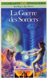 Loup Solitaire / Magnamund : Astre d'Or : La guerre des sorciers #4 [1987]