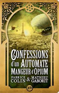 Confessions d'un automate mangeur d'opium [2013]