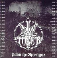 Moontower : Praise the Apocalypse [2004]