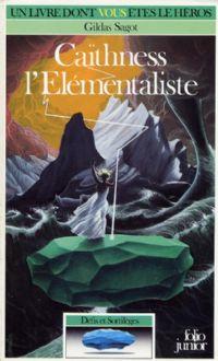 Défis et sortilèges : Caïthness l'Elémentaliste #1 [1988]