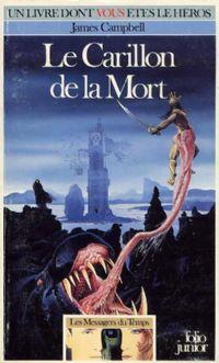 Les messagers du temps : Le Carillon de la Mort #1 [1987]