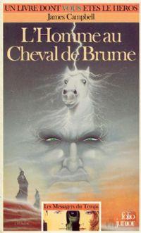 Les messagers du temps : L'Homme au Cheval de Brume #3 [1988]