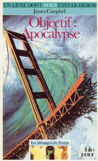 Les messagers du temps : Objectif : Apocalypse #4 [1989]